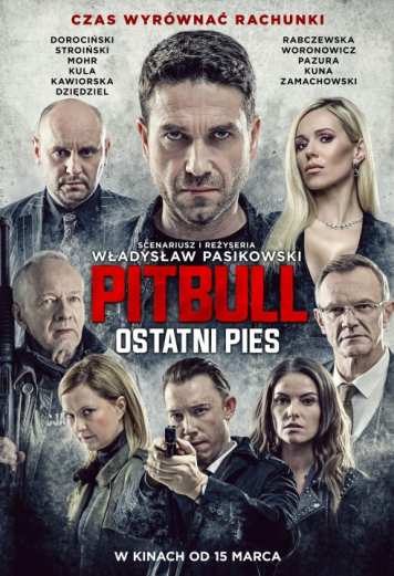 Plakat Pitbull. Ostatni pies