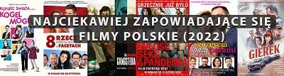 Obraz Najciekawiej zapowiadające się filmy polskie 2022